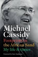 Footprints in the African Sand af Dr Michael Cassidy