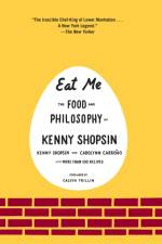 Eat Me af Kenny Shopsin