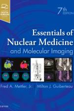 Essentials of Nuclear Medicine and Molecular Imaging af Fred A. Mettler