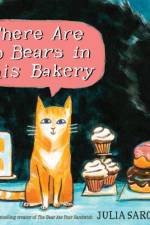 There Are No Bears In This Bakery af Julia Sarcone-Roach
