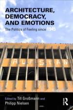 Architecture, Democracy and Emotions