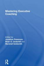 Mastering Executive Coaching