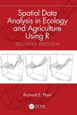 Spatial Data Analysis in Ecology and Agriculture Using R af Richard E. (University of California Plant