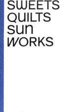 Ulla von Brandenburg: Sweets, Quilts, Sun, Works af Ulla van Brandenburg