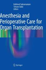 Anesthesia and Perioperative Care for Organ Transplantation