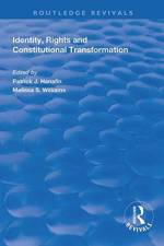 Identity, Rights and Constitutional Transformation