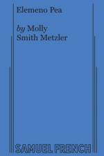 Elemeno Pea af Molly Smith Metzler