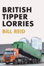 British Tipper Lorries af Bill Reid