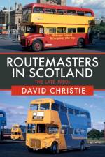 Routemasters in Scotland af David Christie