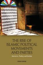 The Rise of Islamic Political Movements and Parties af Esen Kirdi?