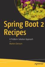 Spring Boot 2 Recipes af Marten Deinum