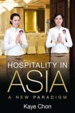 Hospitality in Asia af Kaye (Hong Kong Polytechnic University) Chon