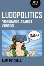 Ludopolitics af Liam Mitchell