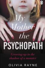 My Mother, the Psychopath af Olivia Rayne