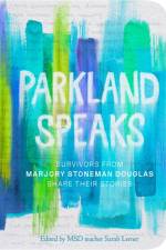 Parkland Speaks af Stoneman Douglas Students