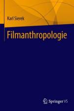 Filmanthropologie af Karl Sierek