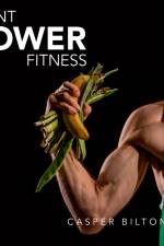 Plant Power Fitness af Casper Bilton