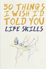 50 Things I Wish I'd Told You af Polly Powell