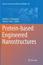 Protein-based Engineered Nanostructures