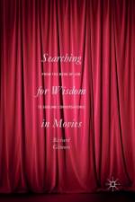 Searching for Wisdom In Movies af Richard Gilmore