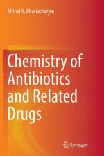 Chemistry of Antibiotics and Related Drugs af Mrinal K. Bhattacharjee
