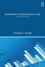Economic Foundations of Law af Stephen J. (Wayne State University Spurr