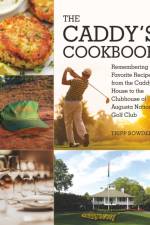 The Caddy's Cookbook af Tripp Bowden