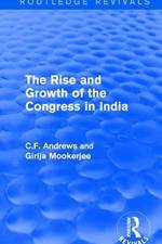 Routledge Revivals: The Rise and Growth of the Congress in India (1938) af C.F. Andrews