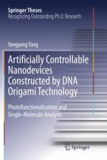 Artificially Controllable Nanodevices Constructed by DNA Origami Technology af Yangyang Yang