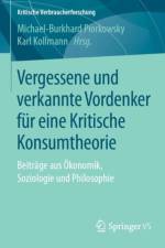 Vergessene Und Verkannte Vordenker Fur Eine Kritische Konsumtheorie