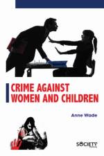 Crime Against Women and Children af Anne Wade