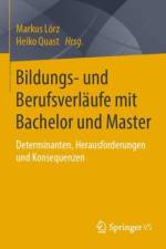 Bildungs- Und Berufsverlaufe Mit Bachelor Und Master