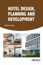Hotel Design, Planning and Development af Sophea Tieng