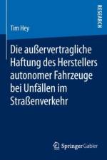 Die Ausservertragliche Haftung Des Herstellers Autonomer Fahrzeuge Bei Unfallen Im Strassenverkehr af Tim Hey