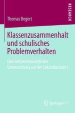 Klassenzusammenhalt Und Schulisches Problemverhalten af Thomas Begert