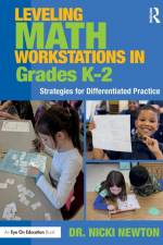 Leveling Math Workstations in Grades K–2 af Nicki Newton