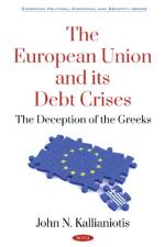 The European Union and its Debt Crises af John N. Kallianiotis