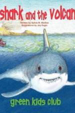 The Shark and the Volcano