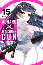 Aoharu X Machinegun, Vol. 15 af Naoe Naoe