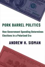 Pork Barrel Politics af Professor Andrew H. Sidman
