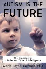 Autism Is the Future af Marlo Payne Thurman
