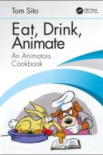 Eat, Drink, Animate af Tom Sito