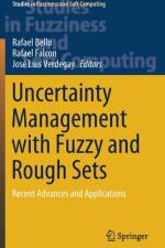 Uncertainty Management with Fuzzy and Rough Sets