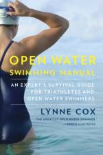 Open Water Swimming Manual af Lynne Cox