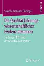 Die Qualitat Bildungswissenschaftlicher Evidenz Erkennen af Susanne Katharina Heininger