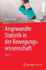 Angewandte Statistik in der Bewegungswissenschaft (Band 3) af Kerstin Witte