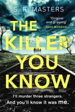 The Killer You Know af S. R. Masters