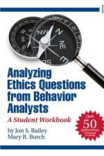 Analyzing Ethics Questions from Behavior Analysts af Jon S. (Florida State University Bailey