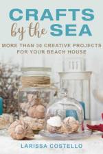 Crafts by the Sea af Larissa Costello