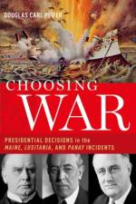 Choosing War af Douglas C. (Professor of Strategy Peifer